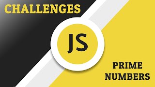 Javascript Challenges -  Prime Number