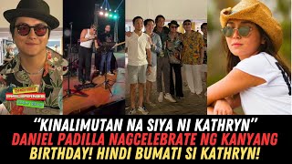 Daniel Padilla NagCELEBRATE Ng Birthday Sa Batangas! Kathryn KINALIMUTAN Na Daw Ang Bday Ni Daniel!