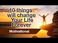 10 things will change Your Life Forever | Life Changer Video 2020