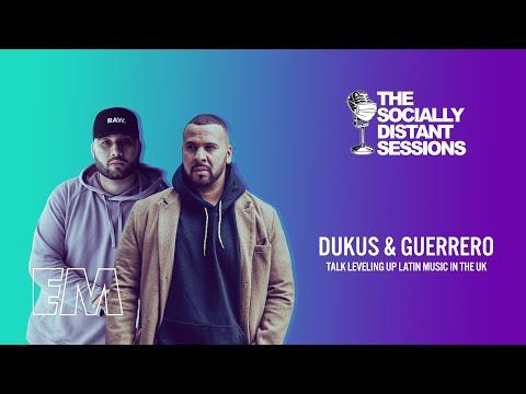 Dukus & Guerrero (#TheSociallyDistantSessions)