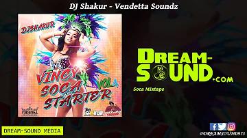 DJ Shakur - Vincy Soca Starter Vol. 4 (Mixtape 2019)