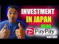 Investment in japan using pay pay