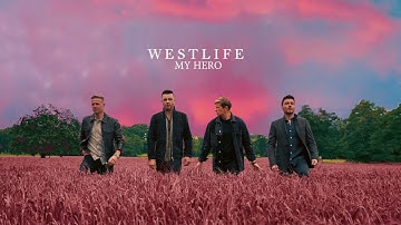 Westlife - My Hero (Official Visualiser)