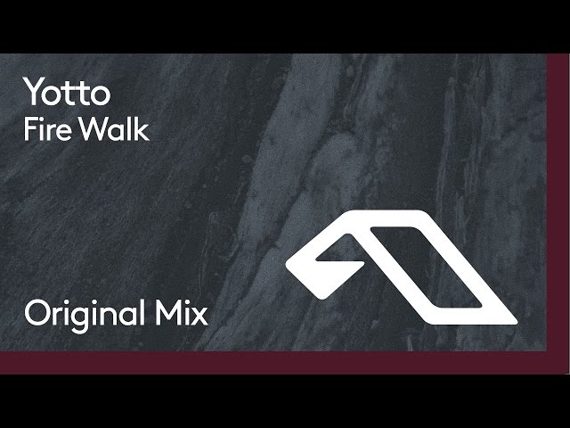 YOTTO - Fire Walk