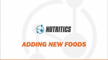 Nutritics Tutorials - Adding New Foods