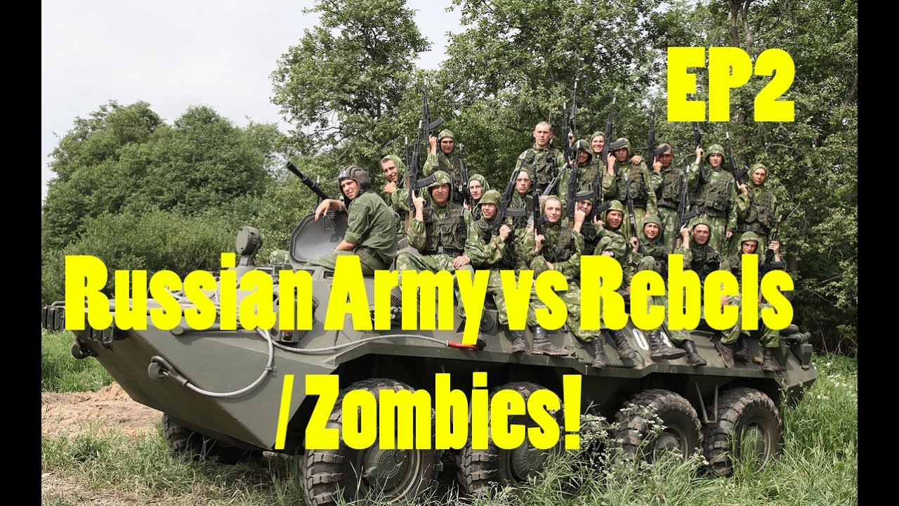 Arma 3: Russian Army vs Rebels/ Zombies! EP 2