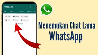 Cara Menemukan Pesan Lama Whatsapp