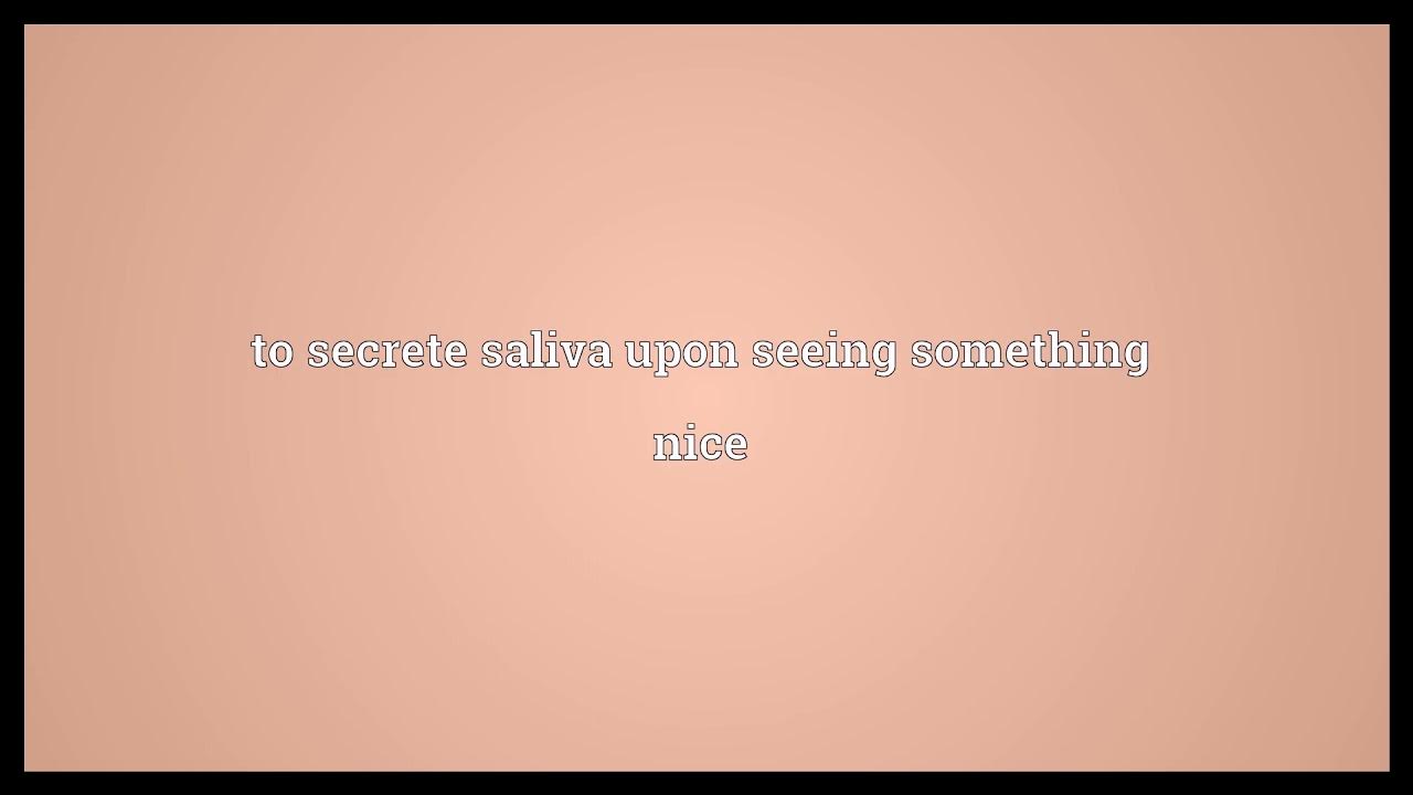 Drool Meaning YouTube