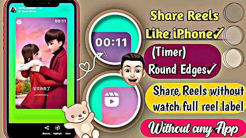 How to Share Reels like iPhone on Story ( Timer + Round Edges) los Instagram