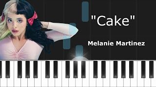 Video thumbnail of "Melanie Martinez - ''Cake'' Piano Tutorial - Chords - How To Play - Cover"
