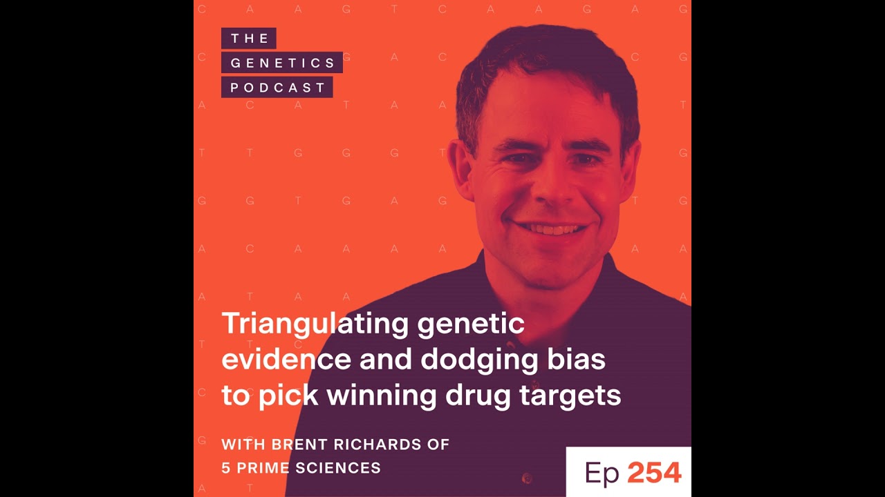 EP 254: Triangulating genetic evidence and dodging bias to pick winning drug targets with Brent R...