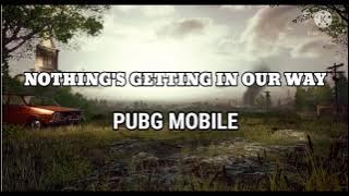 PUBG MOBILE - POWER 4 - NOTHING'S GETTING IN OUR WAY (lyrics)(720p)