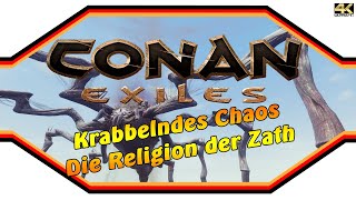 CONAN EXILES ★ Crawling Chaos - The RELIGION of ZATH ★ Guide [4k]