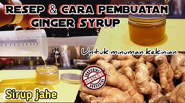 Resep dan cara pembuatan sirup jahe untuk minuman kekinian anti gagal