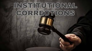 A Short Discussion of Institutional Corrections