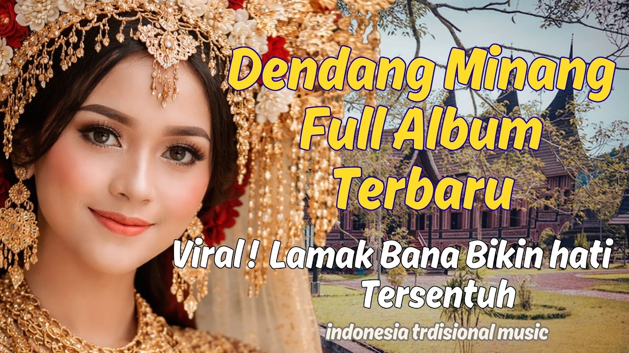 The latest full album of Minang songs goes viral! Lamak Bana touches your heart.