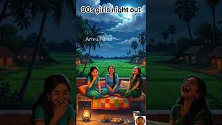 These Are The Days We Will Never Forget 🌙🥹 | 1990s Tamil Village Girls Night | Arivu Films