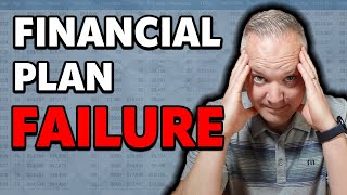 Your Financial Plan Will FAIL YOU...Here's How To Stop That