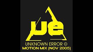 Unknown Error - Motion Mix (Nov 2005) #darkdnb #techstep #drumandbass