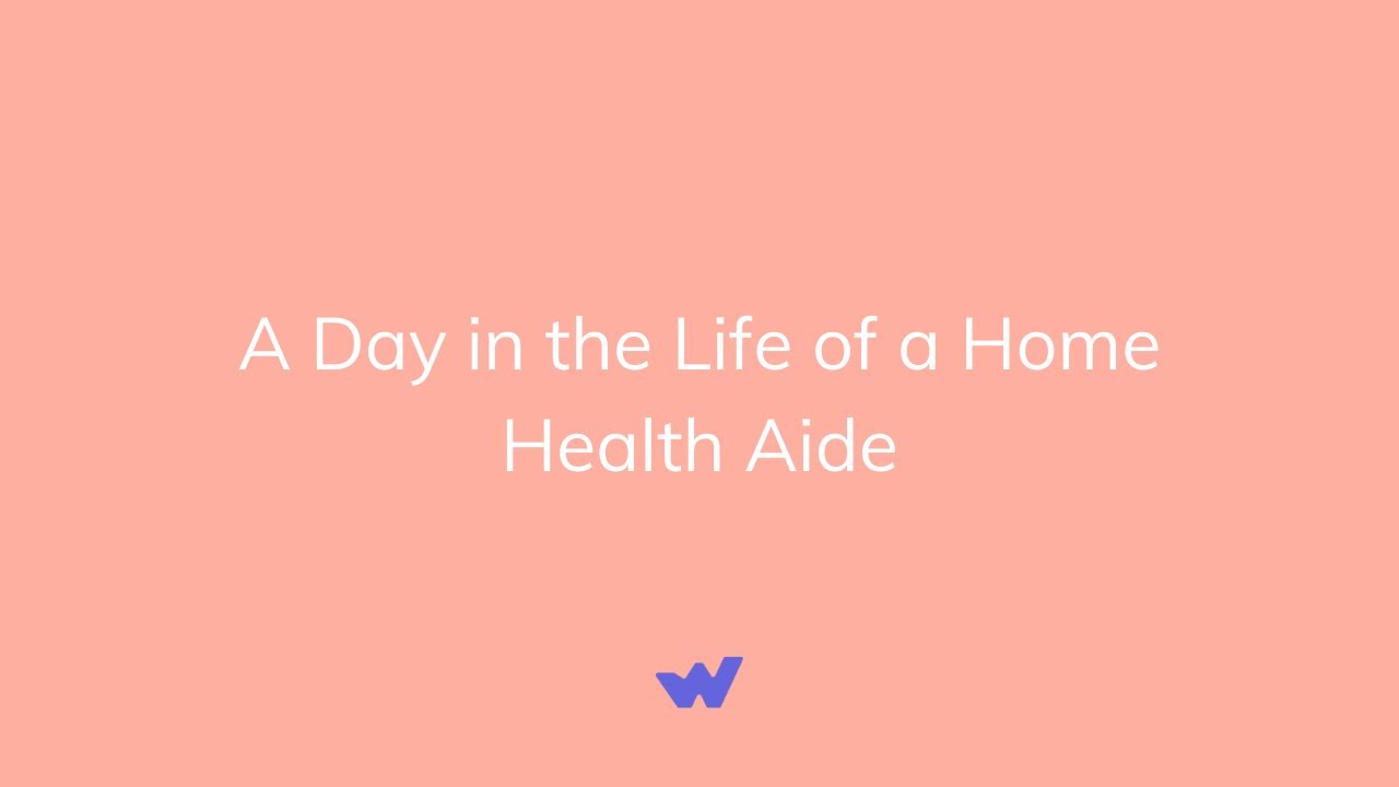 A Day in the Life of a Home Health Aide
