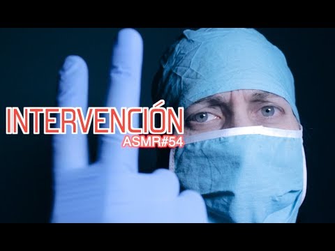 [ASMR Español] INTERVENCIÓN