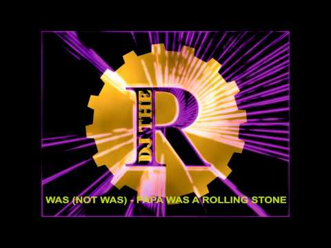 Was (Not Was) - Papa was a rolling stone (album version) 1990