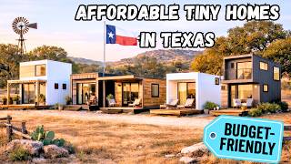 Budget Friendly Tiny Homes in Texas