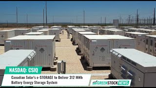Canadian Solars ($CSIQ) e-STORAGE to Deliver 312 MWh Battery Energy Storage System