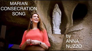 MARIAN CONSECRATION SONG by Anna Nuzzo - Lourdes Grotto, Official Music Video