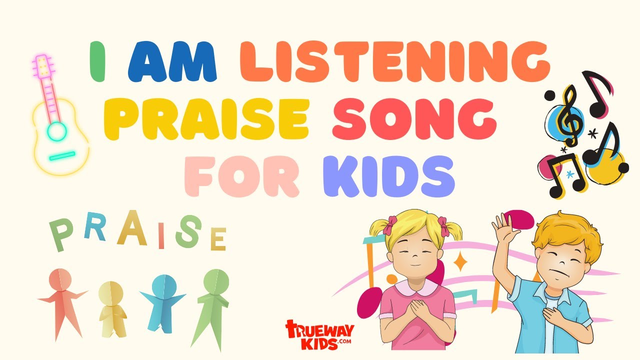 I am listening Bible song for Kids with lyrics YouTube