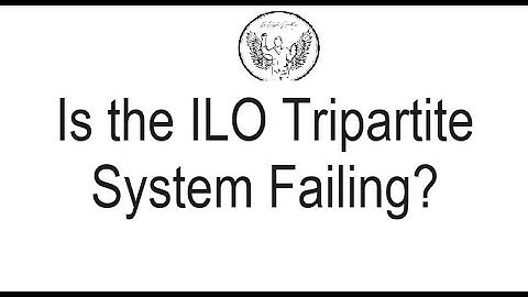 Is the ILO Tripartite System Failing?