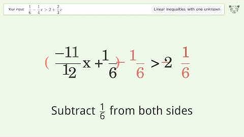 Solving Linear Inequalities: 1/6-1/4x is Greater Than 2+2/3x