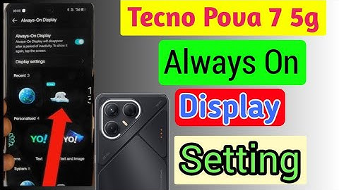 Tecno pova 7 5g always on display, always on display setting in Tecno pova 7 5g