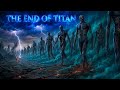 The End of Titan | ایسی عجیب ویڈیو آج تک نہ دیکھی ہو گی