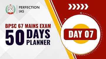 WHAT SHOULD WE STUDY IN POLITY FOR BPSC, 50 DAYS PLAN PERFECTION IAS, DAY 7, BPSC 67TH MAINS