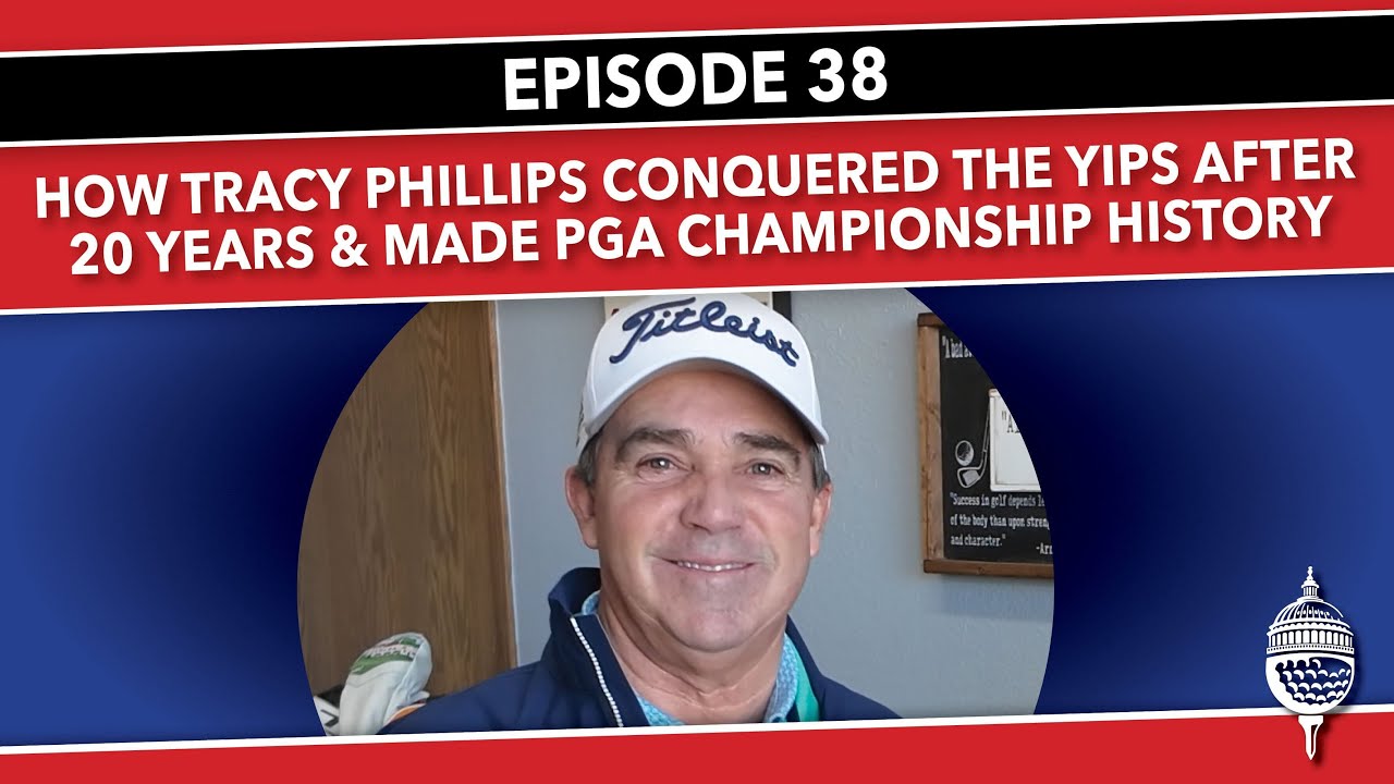 Episode 38 - How Tracy Phillips Conquered the Yips after 20 Years