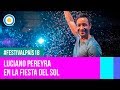 Festival País '18 - Luciano Pereyra en la Fiesta Nacional del Sol