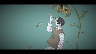 ヘリアンサスは初夏に散り行く / 杯 - The person I respect is leaving from here in early summer / Sakazuki