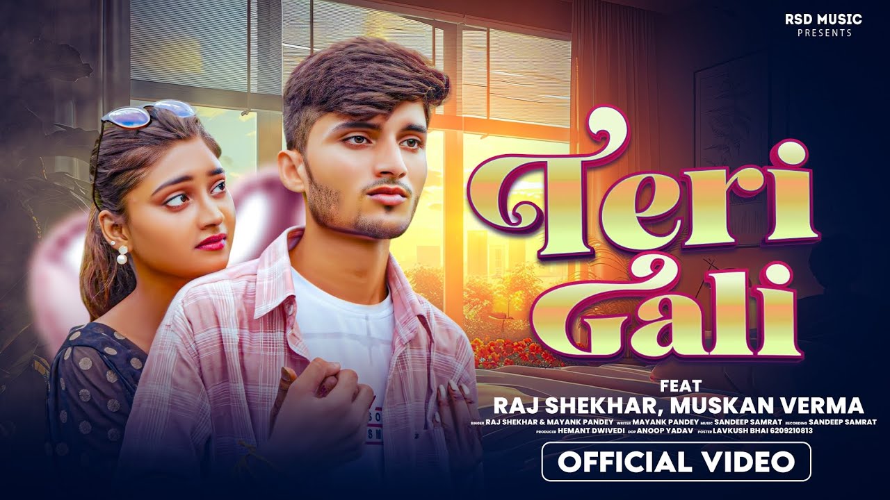 Teri Gali | Raj Shekhar | Muskan Verma | New Hindi Sad Song 