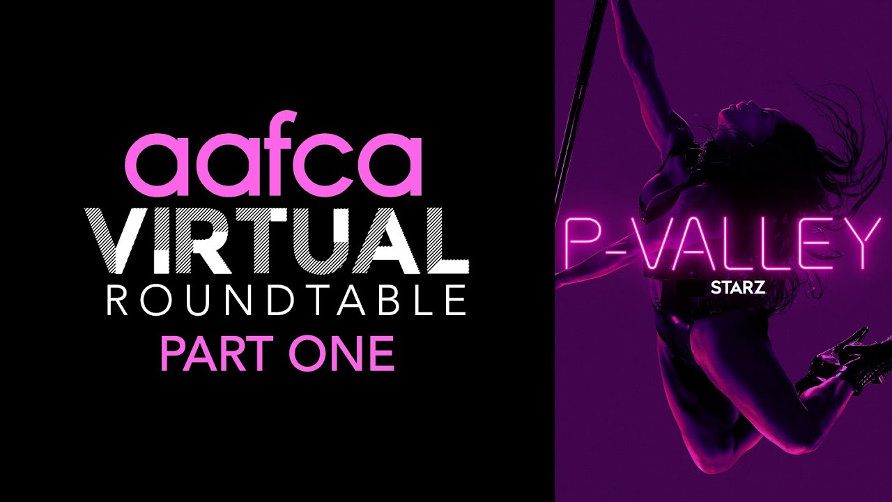 AAFCA Roundtables: P Valley Interview- Katori Hall, Nicco Annan, and Millicent Shelton
