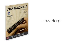 Jazz Harp - Page 46 - J'apprends... L'HARMONICA tout simplement - Mathieu Vernet - F2M Editions