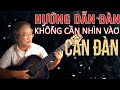 Hoc cách đàn không nhìn vào cần đàn