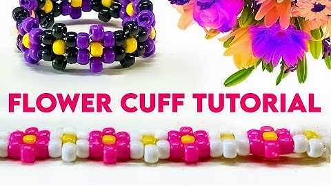 Flower Cuff Two Ways | Easy Kandi Tutorial