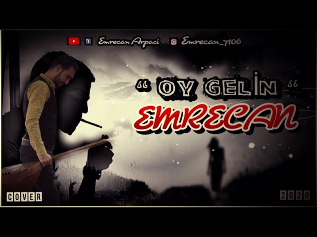 Emrecan Oy gelin  2020 Cover  (akşam olur karanlığa kalırsın)
