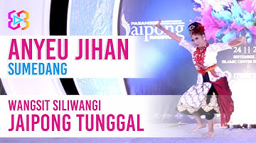 ANYEU JIHAN SUMEDANG TERBARU - SOLO JAIPONG WANGSIT SILIWANGI