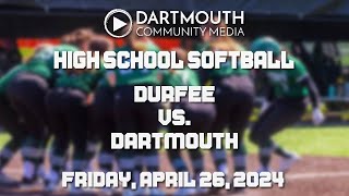 Dartmouth High School Girl's Softball vs Durfee