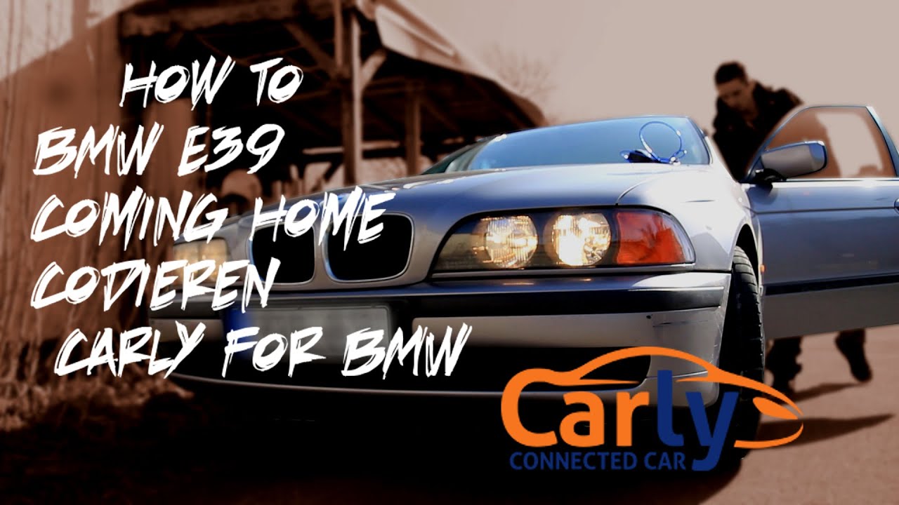 How To BMW E39 Coming Home Codieren Carly For BMW - YouTube