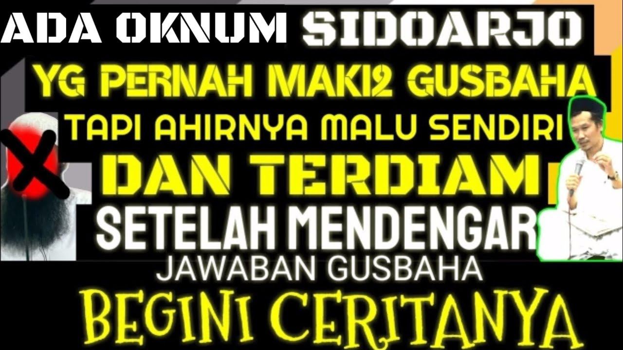 GUS BAHA TERNYATA PERNAH DI MAKI ORG SIDOARJO, TAPI BEGINI AHIR NYA