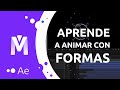 Aprende a animar FORMAS en After Effects