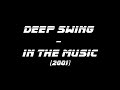 Deepswing  in the music funky house tune 